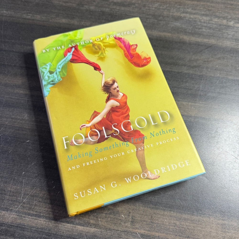 Foolsgold Making Something From Nothing Susan G Wooldridge Hardcover Book